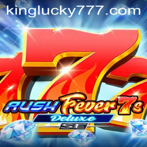 Explorando RushFever7sDeluxeSE: Regras e Introdução ao Mundo de KingLucky